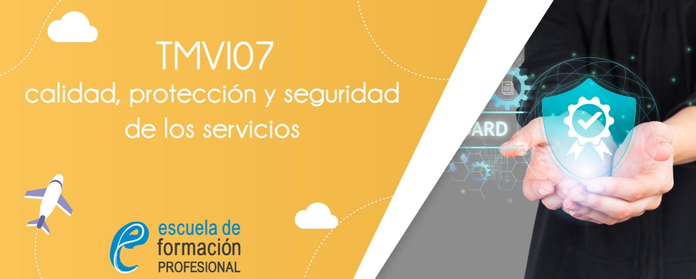 Tmvi07 - calidad, protección y seguridad de los servicios